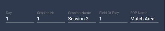 Dashboard row showing Day, Session Nr, Session Name, Field Of Play and FOP Name